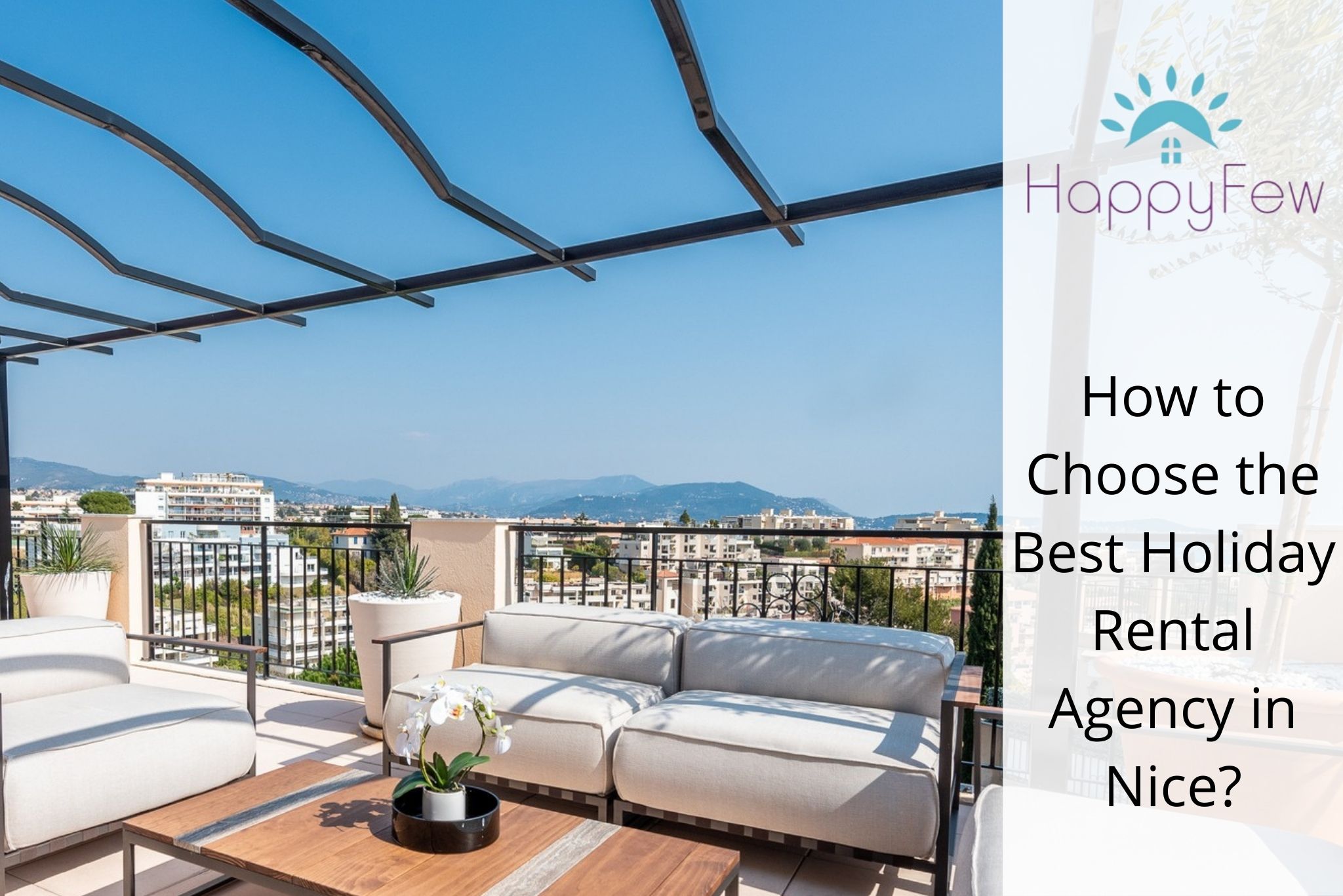 How To Choose The Best Holiday Rental Agency In Nice? Blog