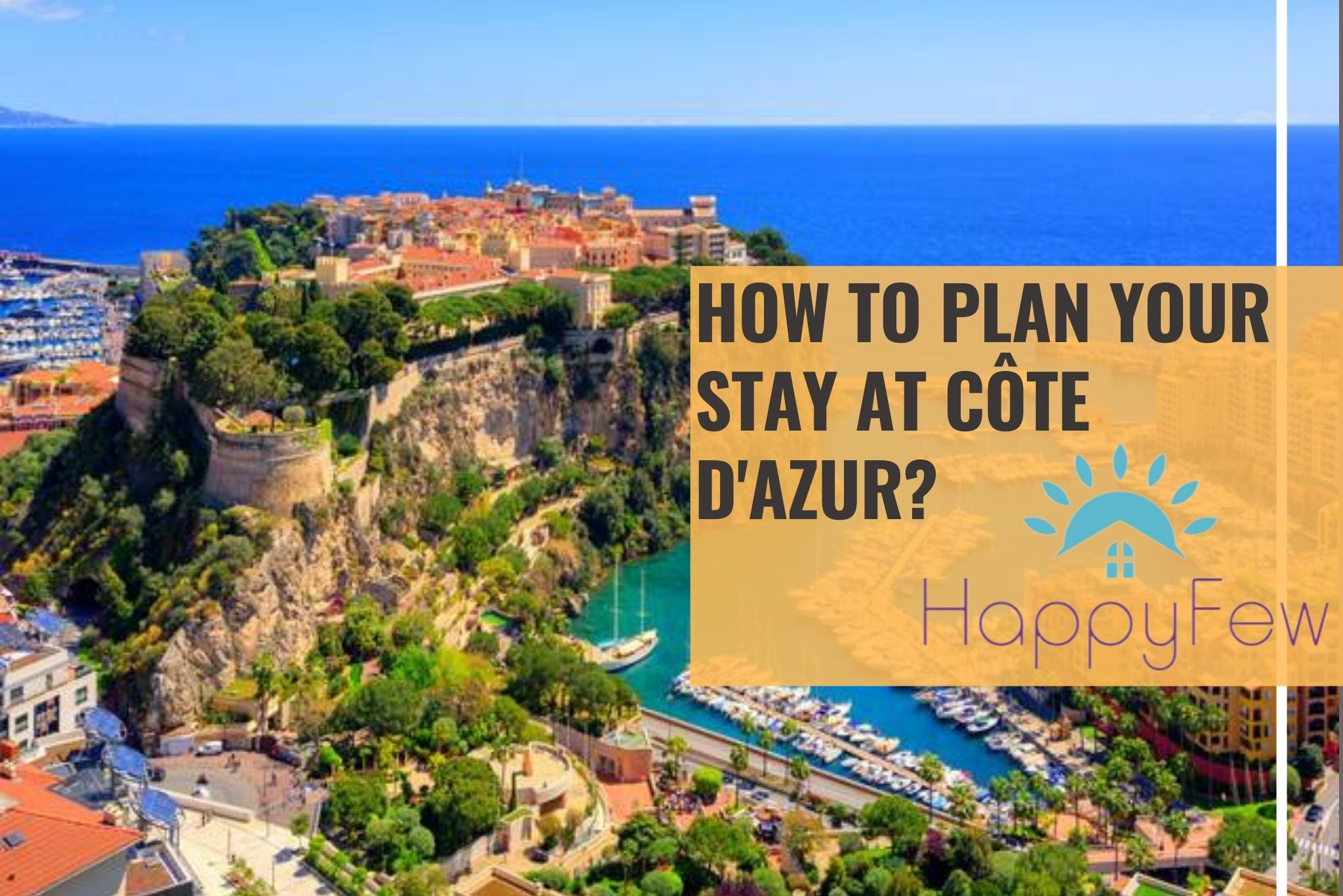 How To Plan Your Stay At Côte d'Azur? Blog